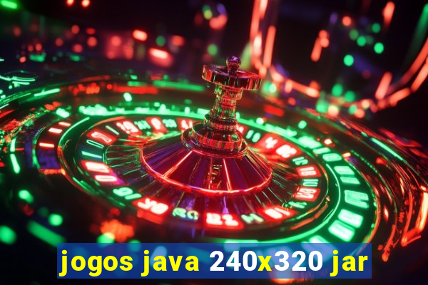 jogos java 240x320 jar